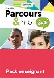 Parcours & moi Sup' 3e degré - Pack enseignant : 6. Le plaidoyer et le réquisitoire